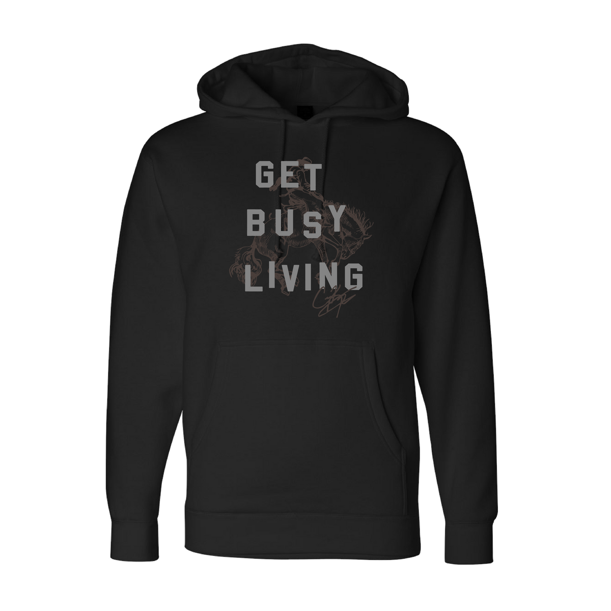 Get Busy Living Hoodie