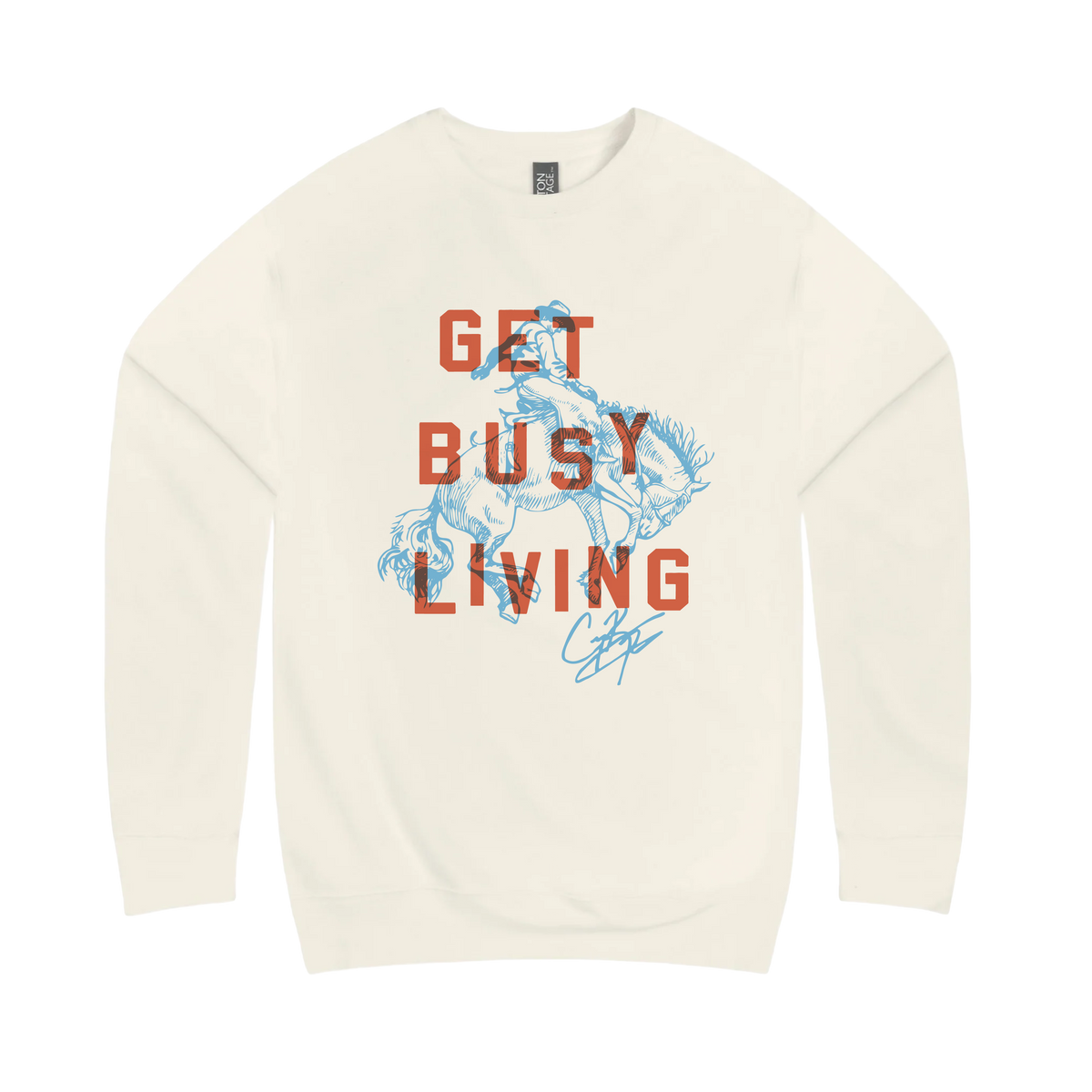 Get Busy Living Sweatshirt