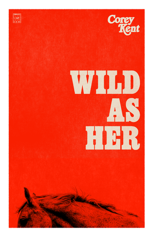 Wild as Her Poster (18x24)